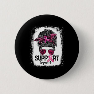 Support Squad Messy Bun Pink Warrior Breast Cancer 2 Inch Round Button