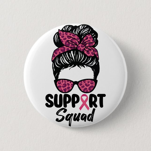 Support Squad Messy Bun Pink Warrior Breast Cancer 2 Inch Round Button (Front)