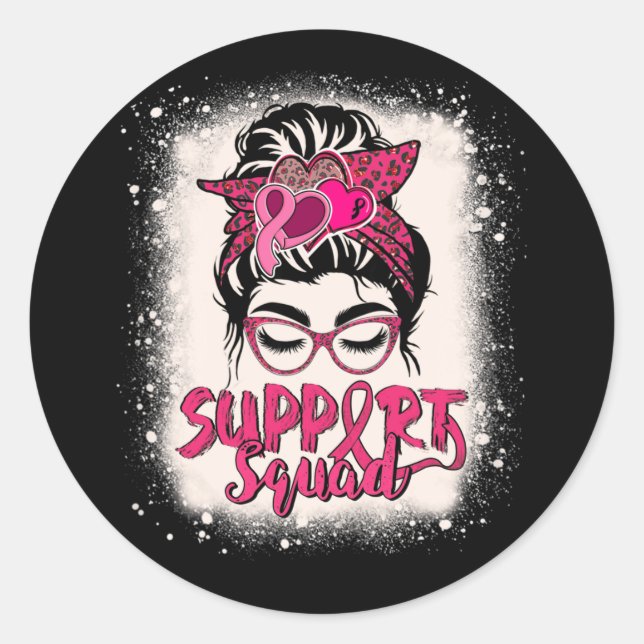 Support Squad Messy Bun Pink Warrior Breast Cancer Classic Round Sticker (Front)