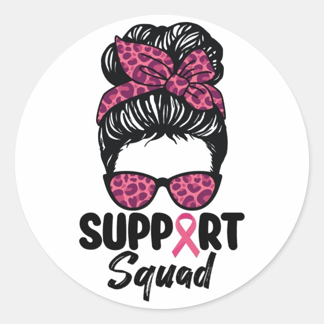 Support Squad Messy Bun Pink Warrior Breast Cancer Classic Round Sticker (Front)