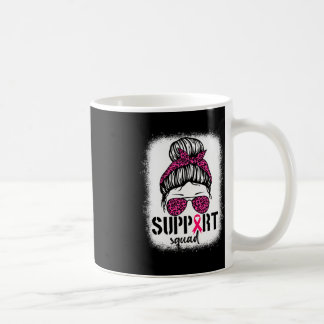 Support Squad Messy Bun Pink Warrior Breast Cancer Coffee Mug