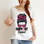 Support Squad Messy Bun Pink Warrior Breast Cancer Plus Size T-Shirt<br><div class="desc">Support Squad Messy Bun Pink Warrior Breast Cancer</div>