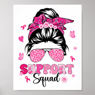 Support Squad Messy Bun Pink Warrior Breast Cancer Poster
