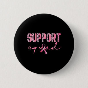 Support Squad Pink Ribbon Leopard Breast Cancer Aw 2 Inch Round Button