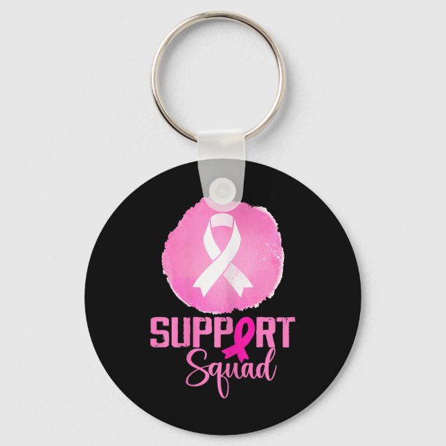 Support Squad Pink Support Squad Breast Cancer Awa Keychain (Front)
