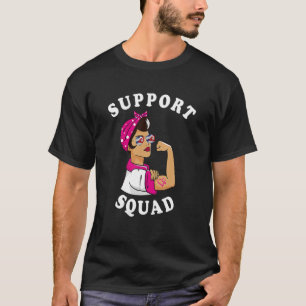 Support Squad Rosie The Riveter Breast Cancer Awar T-Shirt
