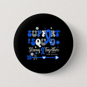 Support Squad Strong Together Groovy Ataxia Awaren 2 Inch Round Button