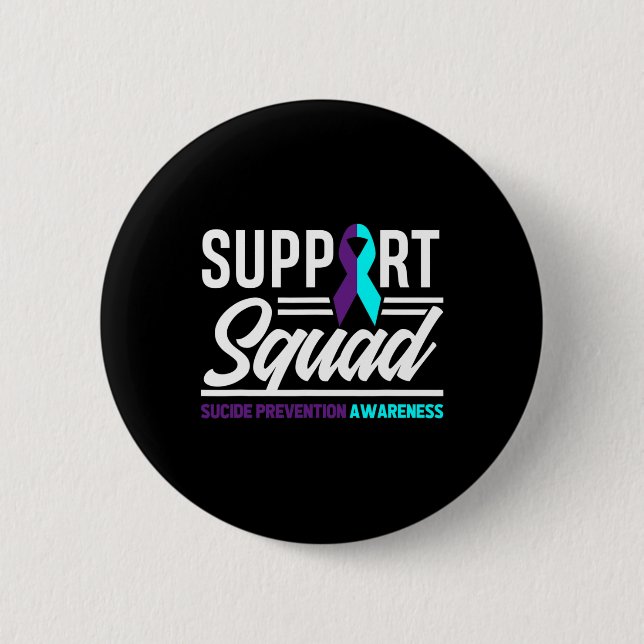 Support Squad Support Suicide Prevention Awareness 2 Inch Round Button (Front)