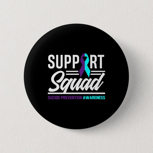 Support Squad Support Suicide Prevention Awareness 2 Inch Round Button (Front)