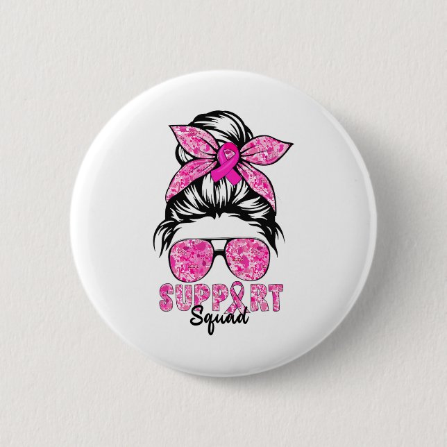 Support Squad Team Breast Cancer Awareness Warrior 2 Inch Round Button (Front)