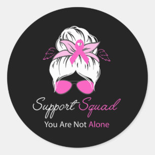 support squad you are not alone (2) classic round sticker
