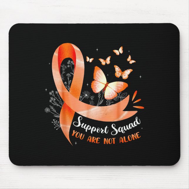 Support Squad You Are Not Alone Leukaemia Awarenes Mouse Pad (Front)