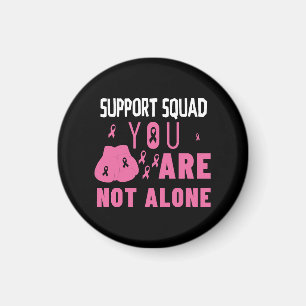 Support Squad You Are Not Alone Magnet