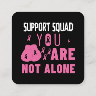 Support Squad You Are Not Alone Square Business Card