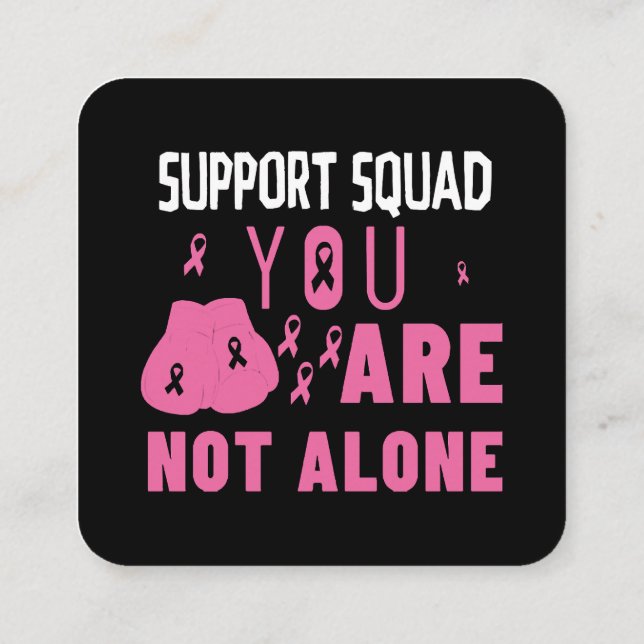 Support Squad You Are Not Alone Square Business Card (Back)