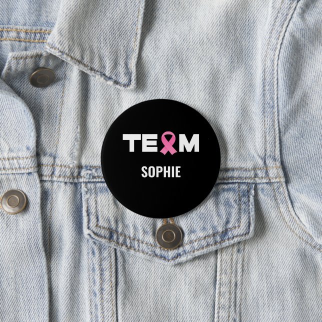 Support Team Breast Cancer Awareness Custom Name  3 Inch Round Button (In Situ)