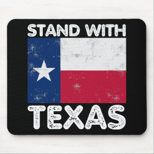 Support Texas I Stand With Texas Texan Flag Mouse Pad