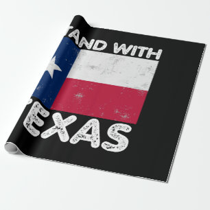 Support Texas I Stand With Texas Texan Flag Wrapping Paper