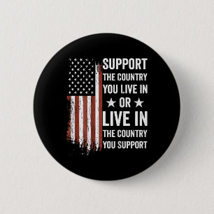 Support The Country You Live In American Flag Usa 2 Inch Round Button