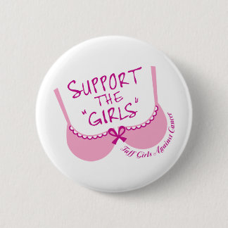 Support The Girls 2 Inch Round Button