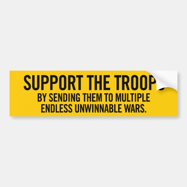 Support The Troops Sarcasm Bumper Sticker (Front)