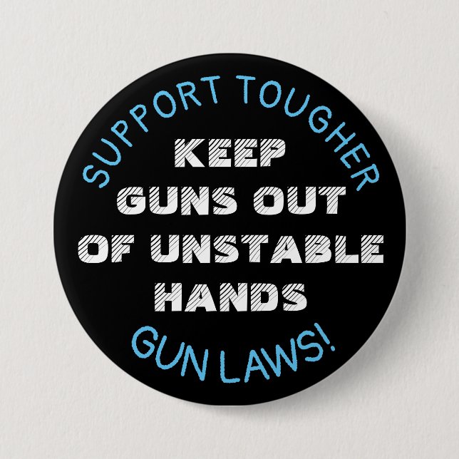 Support Tougher Gun Laws Button (Front)