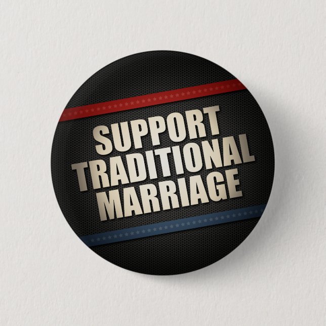 Support Traditional Marriage 2 Inch Round Button (Front)