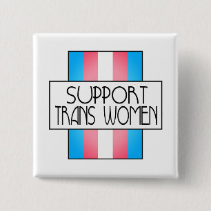 Support trans women 2 inch square button