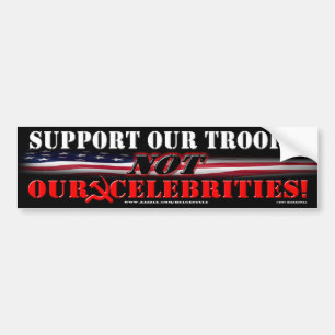 SUPPORT  TROOPS NOT CELEBRITIES BUMPER STICKER