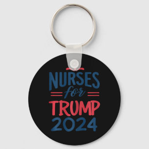 Support Trump 2024 Re-election Nurses For Trump 20 Keychain