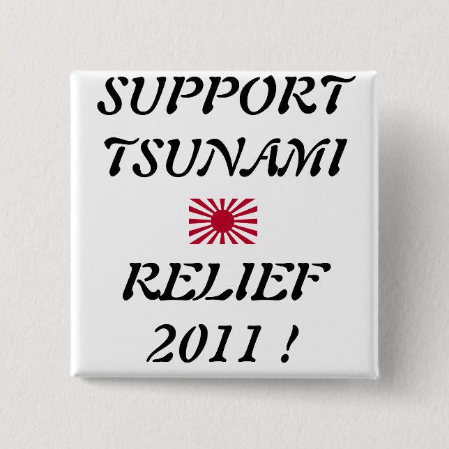 SUPPORT TSUNAMI RELIEF 2 INCH SQUARE BUTTON (Front)