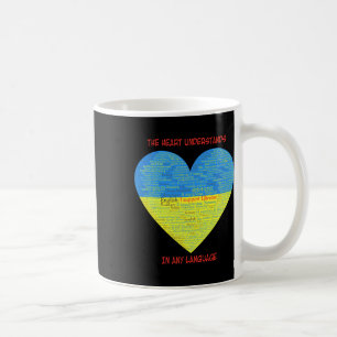 Support Ukraine Heart Understands Languages Coffee Mug