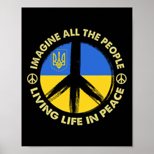 Support Ukraine Imagine All People Living Life In  Poster