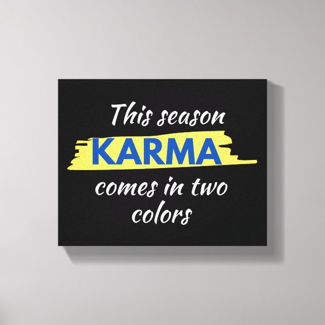Support Ukraine "KARMA Comes in Two Colours" Print (Front)