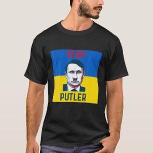 Support Ukraine Stop Putler T-Shirt
