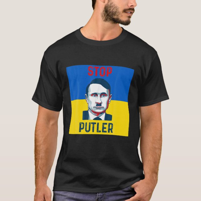 Support Ukraine Stop Putler T-Shirt (Front)