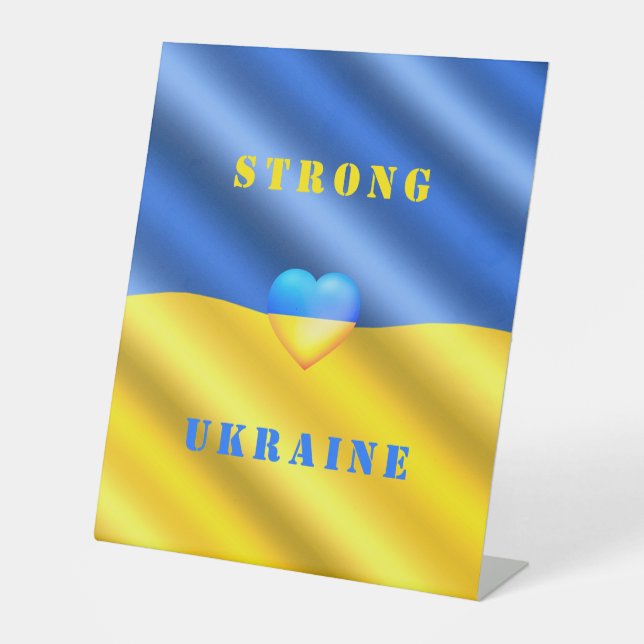Support Ukraine - Strong - Flag - Freedom - Peace Pedestal Sign (Front)