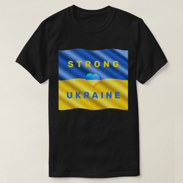 Support Ukraine T-Shirt Strong Ukrainian Flag (Design Front)