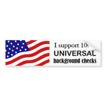 Support Universal Background checks bumper sticker
