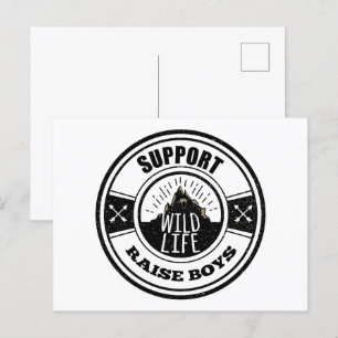 Support Wild Life Raise Boys Postcard