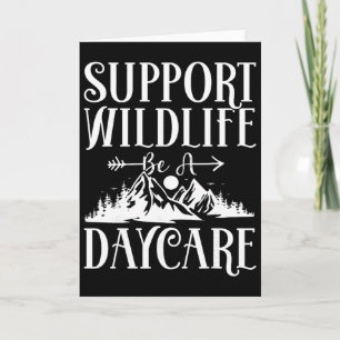 Support Wildlife Be A Daycare Provider - Childcare Card