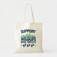 Support Wildlife Raise Triplets Funny Triplet Mom