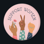 "Support Women" Feminist Magnet<br><div class="desc">"Support Women" Feminist message.</div>