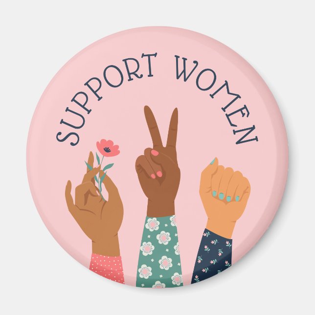 "Support Women" Feminist Magnet (Front)