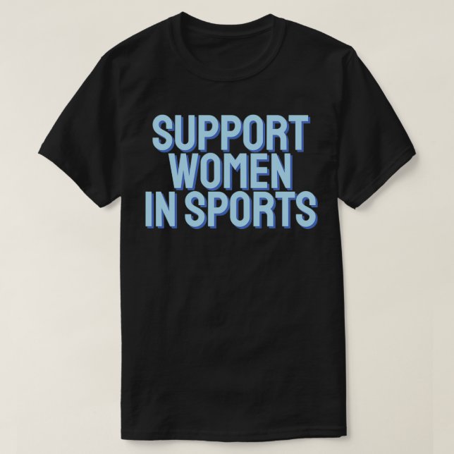 support women in sports blue T-Shirt (Design Front)