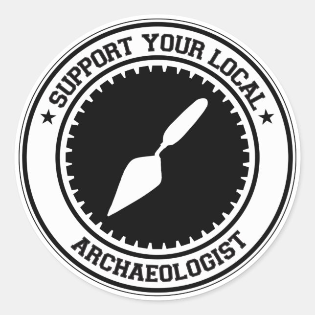 Support Your Local Archaeologist Classic Round Sticker (Front)