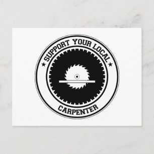 Support Your Local Carpenter Postcard
