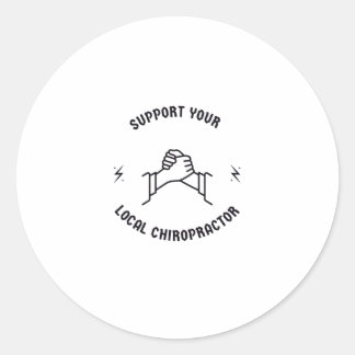 Support your local chiropractor classic round sticker