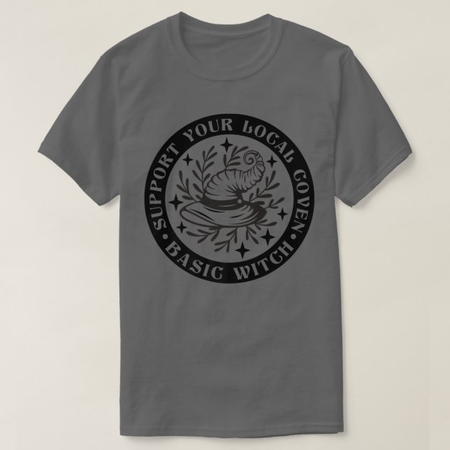 Support Your Local Coven Basic Witch Funny Hallowe T-Shirt (Design Front)