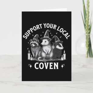 Support Your Local Coven Raccoon Opossum Skunk Hal Card